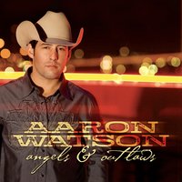 Whiskey on the Fire - Aaron Watson