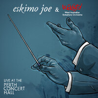 Childhood Behaviour - Eskimo Joe, West Australian Symphony Orchestra