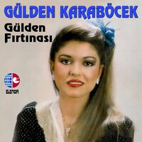 Sevgilim - Gülden Karaböcek