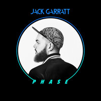 The Love You're Given - Jack Garratt