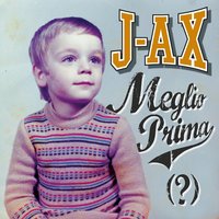 Il Mostro Sei Tu! - J-AX