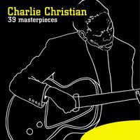 As Long As I Live - Charlie Christian, Count Basie, Benny Goodman