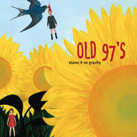 My Two Feet - Old 97's