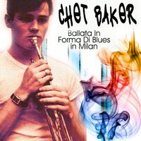 Show Me - Chet Baker, Карл Лёве