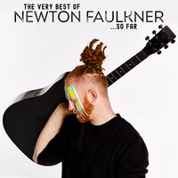 I Took it Out on You - Newton Faulkner