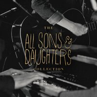 Your Glory - All Sons & Daughters, Leslie Jordan, David Leonard