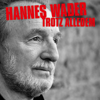Schwestern, Brüder - Hannes Wader
