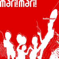 Глазами - Mari! Mari!