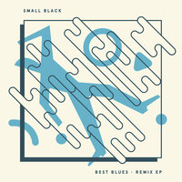 Boys Life - Small Black, Soul Clap
