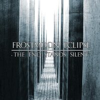 The End of Everything - Frostmoon Eclipse