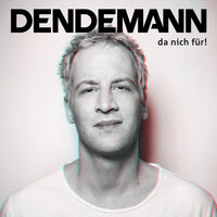 Wo ich wech bin - Dendemann