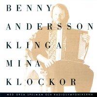 Efter regnet - Benny Andersson, Orsa Spelmän, Tommy Körberg