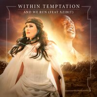And We Run - Within Temptation, Xzibit