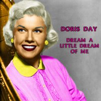 You Won't Be Satisfied (Until You Break My Heart) (With Les Brown) - Doris Day