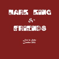 Clocks Go Forward - Mark King, Friends