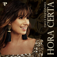 Hora Certa - Paula Fernandes