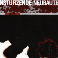 Faischgeld - Einstürzende Neubauten