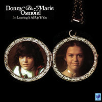 A Day Late And A Dollar Short - Donny, Marie Osmond