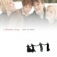 Coventry Carol - Point of Grace