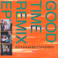 Good Time - Ocean Park Standoff