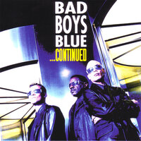Never, Never - Bad Boys Blue