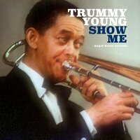 (Back Home Again In) Indiana - Trummy Young