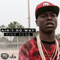 Ain't No Way - Kosa