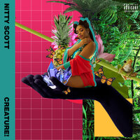 Creature! - Nitty Scott