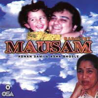 Teri Unchi Shaan - Adnan Sami