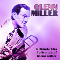 The Cowboy Serenade (While I'm Rollin' My Last Cigarette) - Glenn Miller, Richard Hall