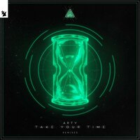 Take Your Time - ARTY, D.O.D