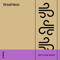 Break-Up - Jerry Lee Lewis
