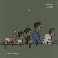 Changing - Mick Jenkins