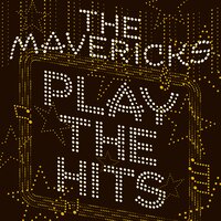 Swingin' - The Mavericks