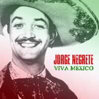 La Adelita - Jorge Negrete