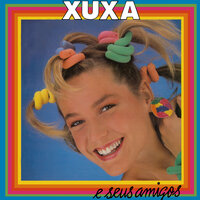 Pra Mó De Chatear - Xuxa, Nara Leão