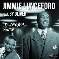 Ain't She Sweet? - Jimmie Lunceford