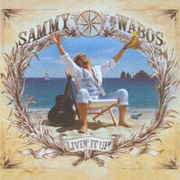 Someday - Sammy Hagar, The Wabos