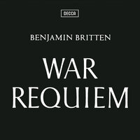 Britten: War Requiem, Op. 66 - Libera me - Галина Вишневская, Peter Pears, Dietrich Fischer-Dieskau
