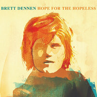 World Keeps Turning - Brett Dennen