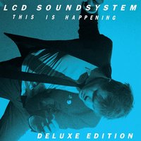 I Can Change - LCD Soundsystem