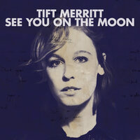Mixtape - Tift Merritt