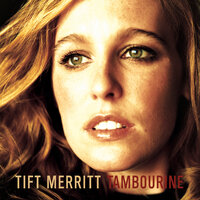 Ain't Looking Closely - Tift Merritt