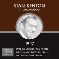 Soothe Me (09-24-47) - Stan Kenton