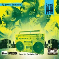Life Goes On - Dead Prez, The Evil Genius DJ Green Lantern