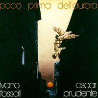 Ehi amico - Ivano Fossati, Oscar Prudente