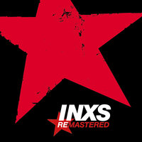 Good And Bad Times - INXS